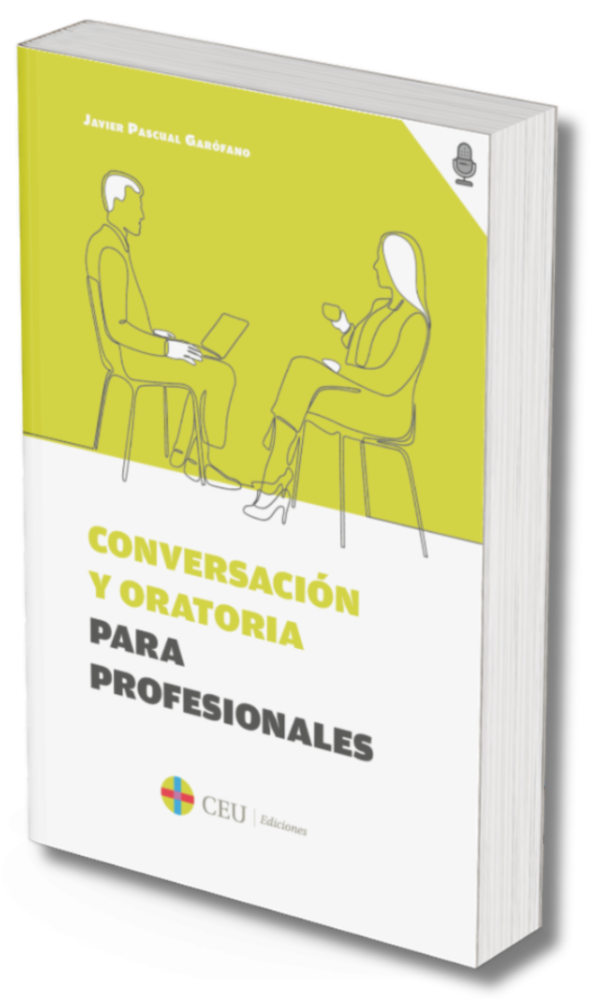 Conversación y oratoria para profesionales de Javier Pascual Garofano